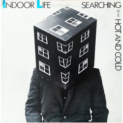 Indoor Life Searching / Hot And Cold Vinyl 12" USED
