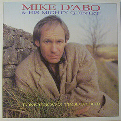 Mike D'Abo / His Mighty Quintet Tomorrow's Troubador Vinyl LP USED
