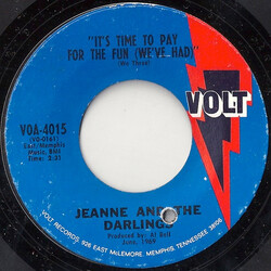 Jeanne & The Darlings It's Time To Pay For The Fun (We've Had) USED VINYL 7INCH 45 RPM