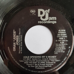 Oran 'Juice' Jones Cold Spendin' My $ Money USED VINYL 7INCH 45 RPM SINGLE STEREO