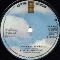 B. A. Robertson Knocked It Off Vinyl 7" USED