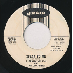 J. Frank Wilson And The Cavaliers Speak To Me/Hey Little One USED VINYL 7INCH 45 RPM SINGLE PROMO