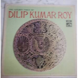 Dilip Kumar Roy The Golden Voice Of Dilip Kumar Roy Vinyl LP USED