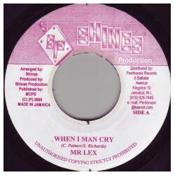 Mr. Lexx When I Man Cry USED VINYL 7INCH
