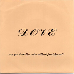 Dove (12) Can you keep this order without punishment? USED VINYL 7INCH 45 RPM LIMITED EDITION