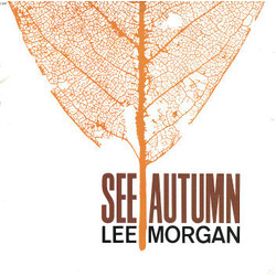 Lee Morgan See Autumn Vinyl LP USED