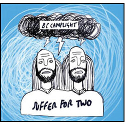 B.C. Camplight Suffer For Two VINYL 7" USED