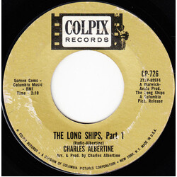 Charles Albertine The Long Ships USED VINYL 7INCH 45 RPM SINGLE STYRENE MONO