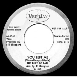 The Duke Of Earl You Left Me / I'll Follow You USED VINYL 7INCH 45 RPM PROMO