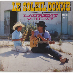 Laurent Voulzy Le Soleil Donne USED VINYL 12INCH 45 RPM MAXI-SINGLE STEREO