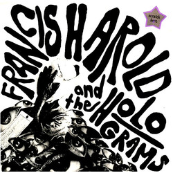 Francis Harold And The Holograms Francis Harold And The Holograms USED VINYL 7INCH 45 RPM LIMITED EDITION NUMBERED