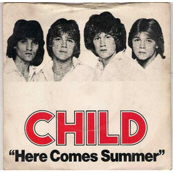 Child (2) Here Comes Summer USED VINYL 7INCH 45 RPM SINGLE