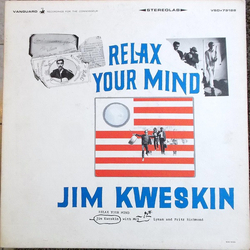 Jim Kweskin Relax Your Mind Vinyl LP USED