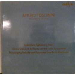 Arturo Toscanini / NBC Symphony Orchestra / Vasily Sergeyevich Kalinnikov / Mikhail Ivanovich Glinka / Modest Mussorgsky Symphony No.1 / Capriccio Bri