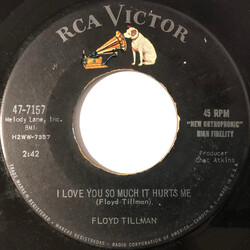 Floyd Tillman I Love You So Much It Hurts Me / Slipping Around USED VINYL 7INCH 45 RPM SINGLE