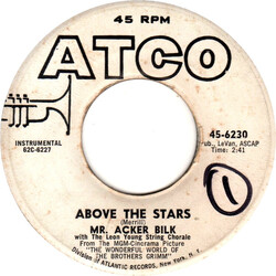 Acker Bilk Above The Stars USED VINYL 7INCH 45 RPM PROMO