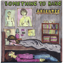 Absentee (2) Something To Bang USED VINYL 7INCH 45 RPM SINGLE
