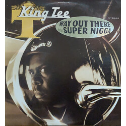 King Tee Way Out There / Super Nigga VINYL 12" USED