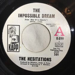 The Hesitations The Impossible Dream USED VINYL 7INCH 45 RPM PROMO STYRENE