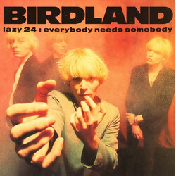 Birdland (2) Everybody Needs Somebody USED VINYL 7INCH SINGLE 45 RPM