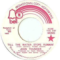Johnny Thunder Till The Water Stops Runnin' USED VINYL 7INCH 45 RPM PROMO