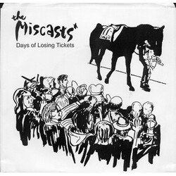 The Miscasts Days Of Losing Tickets USED VINYL 7INCH 33 S RPM