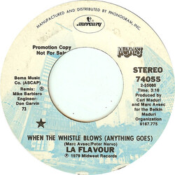 La Flavour When The Whistle Blows (Anything Goes) USED VINYL 7INCH 45 RPM PROMO STYRENE STEREO