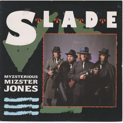 Slade Myzsterious Mizster Jones Vinyl 7" USED