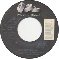 Nelson (4) Only Time Will Tell USED VINYL 7INCH 45 RPM SINGLE
