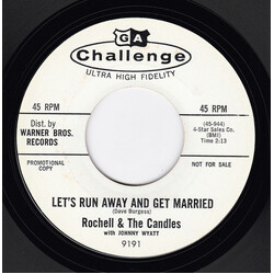 Rochell & The Candles Let's Run Away And Get Married USED VINYL 7INCH 45 RPM SINGLE PROMO STYRENE