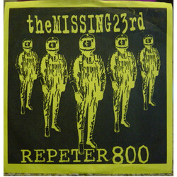The Missing 23rd / Repeter 800 The Missing 23rd / Repeter 800 USED VINYL 7INCH 33 S RPM