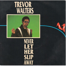 Trevor Walters Never Let Her Slip Away USED VINYL 7INCH 45 RPM