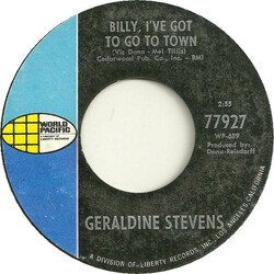 Geraldine Stevens Billy, I've Got To Go To Town USED VINYL 7INCH 45 RPM SINGLE