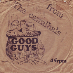 Mike Spenser / The Cannibals Good Guys Vinyl 7" USED