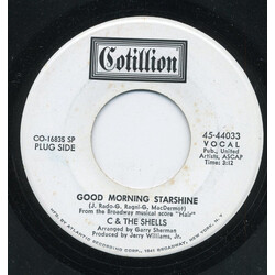 C & The Shells Good Morning Starshine USED VINYL 7INCH 45 RPM PROMO