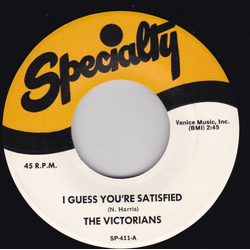 The Victorians (2) I Guess You're Satisfied Vinyl 7" USED
