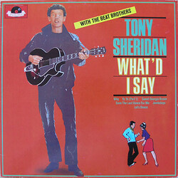 Tony Sheridan And The Beat Brothers What'd I Say Vinyl LP USED