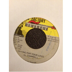 Al Campbell Crying For Your Love USED VINYL 7INCH 45 RPM SINGLE