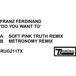 Franz Ferdinand Do You Want To USED VINYL 12INCH 45 RPM WHITE LABEL PROMO