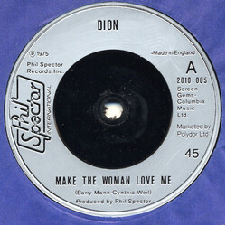Dion (3) Make The Woman Love Me USED VINYL 7INCH 45 RPM SINGLE