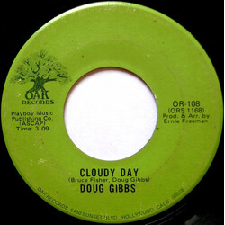 Douglas Gibbs Cloudy Day / I'll Always Have You There USED VINYL 7INCH SINGLE 45 RPM