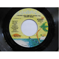 Swamp Dogg I Wanna Life Time Of Loving You / Did I Come Back Too Soon (Or Stay Away Too Long) USED VINYL 7INCH 45 RPM SINGLE