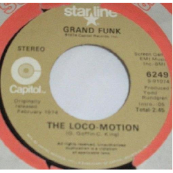 Grand Funk Railroad The Loco-Motion / Shinin' On Vinyl 7" USED