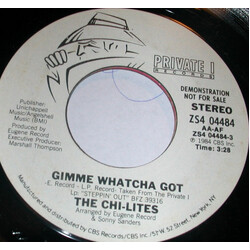 The Chi-Lites Gimme Whatcha Got USED VINYL 7INCH 45 RPM SINGLE PROMO STYRENE