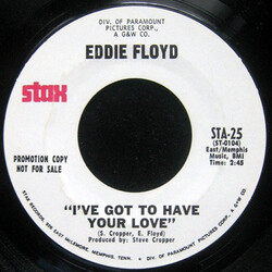 Eddie Floyd I've Got To Have Your Love USED VINYL 7INCH 45 RPM PROMO STYRENE