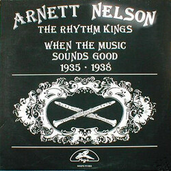 Arnett Nelson / Washboard Rhythm Kings (2) When The Music Sounds Good 1935-1938 Vinyl LP USED