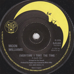 Moon Williams Everytime I Take The Time USED VINYL 7INCH 45 RPM SINGLE