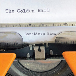 The Golden Rail Sometimes When Vinyl LP USED