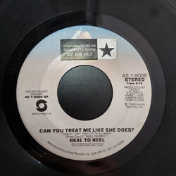 Real To Reel Can You Treat Me Like She Does? USED VINYL 7INCH SINGLE
