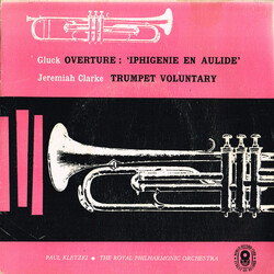 Christoph Willibald Gluck / Jeremiah Clarke / Paul Kletzki / The Royal Philharmonic Orchestra Overture: 'Iphigenie En Aulide' / Trumpet Voluntary Viny